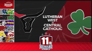 Big Board Friday Playoffs Week 1 Lutheran West vs Central Catholic [upl. by Lynna]