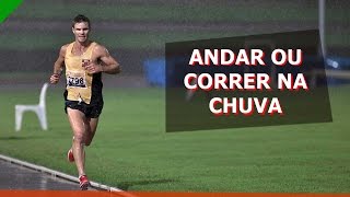 CORRER OU ANDAR NA CHUVA  Física 39 [upl. by Nylle945]