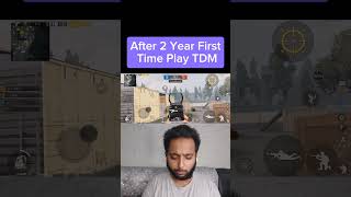 After 2 Year Break in TDM First time Play TDM  pubgmobilegameplayvideo pubgmobilechallenge [upl. by Fawcett707]