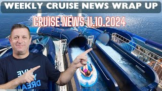 11102024  Weekly Cruise News Wrap Up [upl. by Etnohs994]