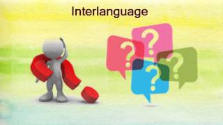 what is interlanguage [upl. by Seabrook]