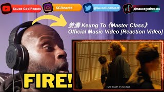 姜濤 Keung To 《Master Class》Official Music Video  REACTION [upl. by Drauode]