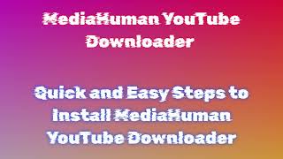 MediaHuman YouTube Downloader MediaHuman YouTube Downloader2024 [upl. by Trefler]