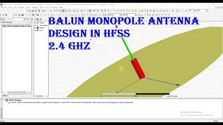 balun monopole antenna array operating at 08GHz09GHz24GHz38GHz58GHz in hfss [upl. by Adnalu]