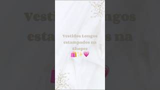 Vestidos Longos Estampados na Shopee🛍️✨💗 shopeeachados achadinhosdashopee vestidos moda [upl. by Losse929]