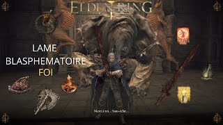 Build Lame Blasphématoire Elden ring [upl. by Ellehcer97]