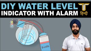 DIY Water level Indicator with Alarm  Circuit Explanation [upl. by Ahsieker]