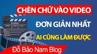 Cách chèn chữ vào video trên máy tính đơn giản nhất bằng Video Editor [upl. by Garzon378]