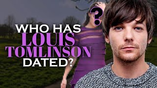 Who has Louis Tomlinson dated Girlfriend List [upl. by Segal]