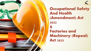 Occupational Safety And Health Amendment Act 2022 [upl. by Vacla398]