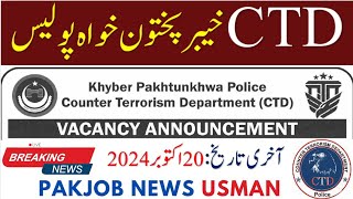 CTD New Jobs 2024  Khyber Pakhtunkhwa Police 2024 Jobs PAKJOBNEWSUSMAN5401 [upl. by Yevrah]