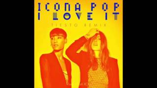 Icona Pop  I Love It Tiesto Remix Audio [upl. by Nodnal]