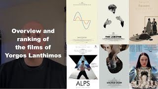 Overview of Yorgos Lanthimos Films [upl. by Truitt]