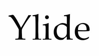 How to Pronounce Ylide [upl. by Reynard795]