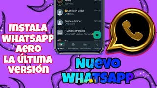 Asi puedes instalar whatsapp aero la última versión 2024 [upl. by Ehrman268]