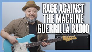 Rage Against The Machine Guerrilla Radio Guitar Lesson  Tutorial [upl. by Doownil]