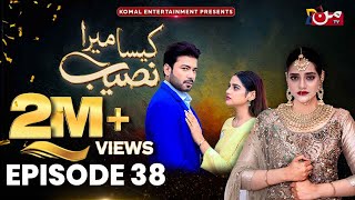 Kaisa Mera Naseeb  Episode 38  Namrah Shahid  Ali Hasan  MUN TV Pakistan [upl. by Keslie600]