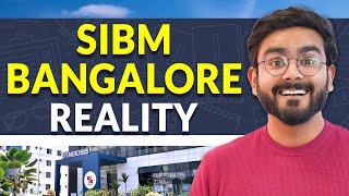 SYMBIOSIS MBA  SIBM Bangalore Reality SYMBI Placements Life at Campus Cutoff Jobs amp more [upl. by Hampton943]