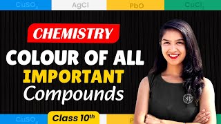 CBSE Class 10 Chemistry Colour of All Important Compounds  Chemistry By Anjali Mam [upl. by Notxarb583]