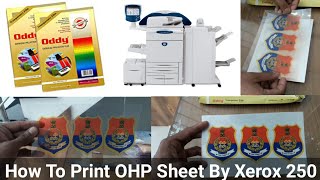 How To Print OHP Sheet By Xerox DC 250550560570c70c60 Overhead projector Film printing [upl. by Drais]