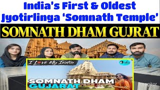 India’s First amp Oldest Jyotirlinga ‘Somnath Temple’ I Love My India Ep 34SpicyReactionpk [upl. by Elleinnod]