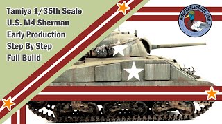 Tamiya 135th US M4 Sherman Early Production Step By Step Build [upl. by Shama]