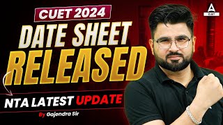 CUET Date Sheet 2024 Released  CUET NTA Latest Update ✅🔥 CUET 2024 Date Sheet [upl. by Terr]