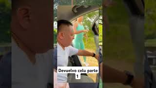 devuelvo celu parte 1 humor hacertereir comedia intentanoreir broma parejagraciosa [upl. by Ytnom]