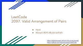 【每日一题】LeetCode 2097 Valid Arrangement of Pairs [upl. by Tarsus539]