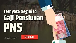 Pensiunan PNS Gajinya Naik 12 Jadi Segini  SINAU [upl. by Xavier]