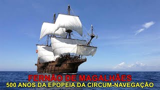 500 anos da 1ª CircumNavegação  Maior Epopeia da Humanidade [upl. by Anyrak565]