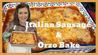 Italian Sausage and Orzo Bake [upl. by Richard]