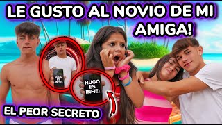 🚨 ¡¡LE GUSTO AL NOVIO DE mi MEJOR AMIGA 😭 UN SECRETO OCULTO DE MI NOVIO me enfado [upl. by Kaltman]