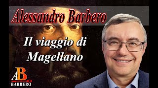 Alessandro Barbero  Il viaggio di Magellano [upl. by Otto973]