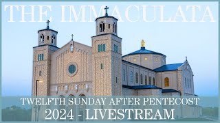 Twelfth Sunday after Pentecost  The Immaculata [upl. by Nomra939]