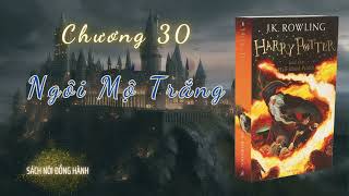 Sách Nói Đồng Hành  Harry Potter và Hoàng Tử Lai  JKRowling  Chương 3030 [upl. by Ellerrad]