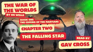 War of The Worlds by HG Wells Ch 02 The Falling Star Read by Gav Cross [upl. by Caspar]