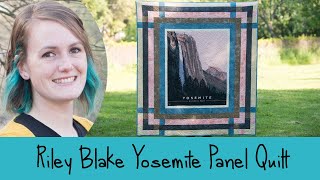 Riley Blake Yosemite National Park Panel Quilt [upl. by Lletnuahs829]