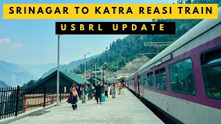 USBRL TRAIN JOURNEY  SRINAGAR TO REASI RAIL LINE UPDATE [upl. by Orland]