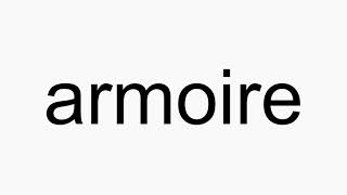 How to pronounce armoire [upl. by Eneg458]