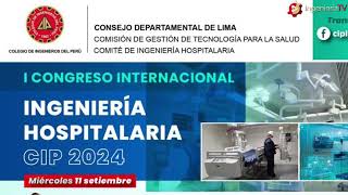 I Congreso Internacional Ingeniería Hospitalaria CIP 2024 [upl. by Ynafets]