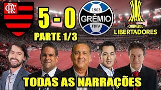 Todas as narrações  Flamengo 5 x 0 Grêmio  Libertadores 2019  Parte 13 [upl. by Jagir]