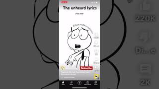 The unheard lyrics [upl. by Etnovad260]