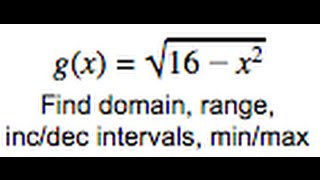 gxsqrt16x2 Find domain range increasingdecreasing intervals [upl. by Meluhs]