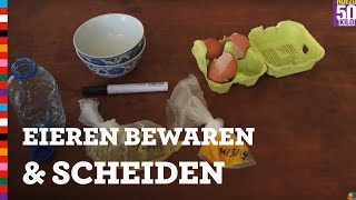 Eieren scheiden en bewaren zo doe je dat  Voedingscentrum [upl. by Buiron]