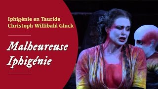 «Malheureuse Iphigénie»  CW Gluck  Iphigénie en Tauride [upl. by Gauntlett]