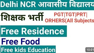 DELHI NCR TEACHING amp NON TEACHING VACANCY 2024PGTTGTPRTNTTSALARY AS PER GOVT NORMSjobs [upl. by Moyers]