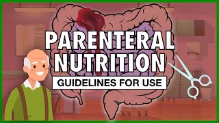 When to Use Parenteral Nutrition [upl. by Irtimd]