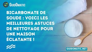 👉 Bicarbonate de soude  voici les meilleures astuces de nettoyage pour une maison éclatante [upl. by Howland]