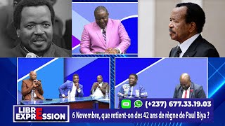 6 NOVEMBRE QUE RETIENT ON DES 42 ANS DE RÈGNE DE PAUL BIYA  LIBRE EXPRESSION DU 03 NOVEMBRE 2024 [upl. by Velma]